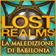 Lost Realms: La maledizione di Babilonia