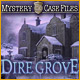 Mystery Case Files &reg;: Dire Grove &trade;