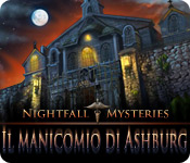 Nightfall Mysteries: Il manicomio di Ashburg