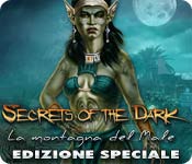 Secrets of the Dark: La montagna del Male Edizione Speciale