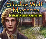 Shadow Wolf Mysteries: Il matrimonio maledetto