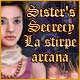 Sister's Secrecy: La stirpe arcana