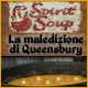 Spirit Soup: La maledizione di Queensbury