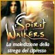 Spirit Walkers: La maledizione della strega del cipresso