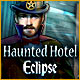 『ホーンテッド・ホテル：エクリプス』を1時間無料で遊ぶ