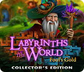 Labyrinths of the World: Fool's Gold Collector's Edition