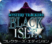ミステリー・トラッカー：ブラック島の謎 コレクターズ・エディション