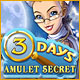 3 Days - Amulet Secret