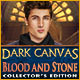 Dark Canvas: Blood and Stone Collector's Edition