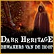 Dark Heritage: Bewakers van de Hoop