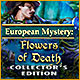 European Mystery: Flowers of Death Collector's Edition