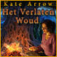 Kate Arrow: Het Verlaten Woud
