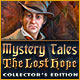 Mystery Tales: The Lost Hope Collector's Edition