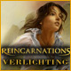 Reincarnations: Verlichting