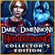 Dark Dimensions: Homecoming Collector's Edition