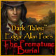Dark Tales: Edgar Allan Poes Levande Begraven