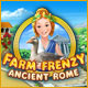 Farm Frenzy: Ancient Rome