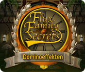 Flux Family Secrets: Dominoeffekten