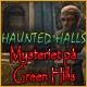 Haunted Halls: Mysteriet på Green Hills