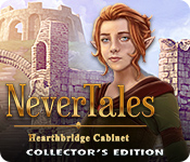 Nevertales: Hearthbridge Cabinet Collector's Edition